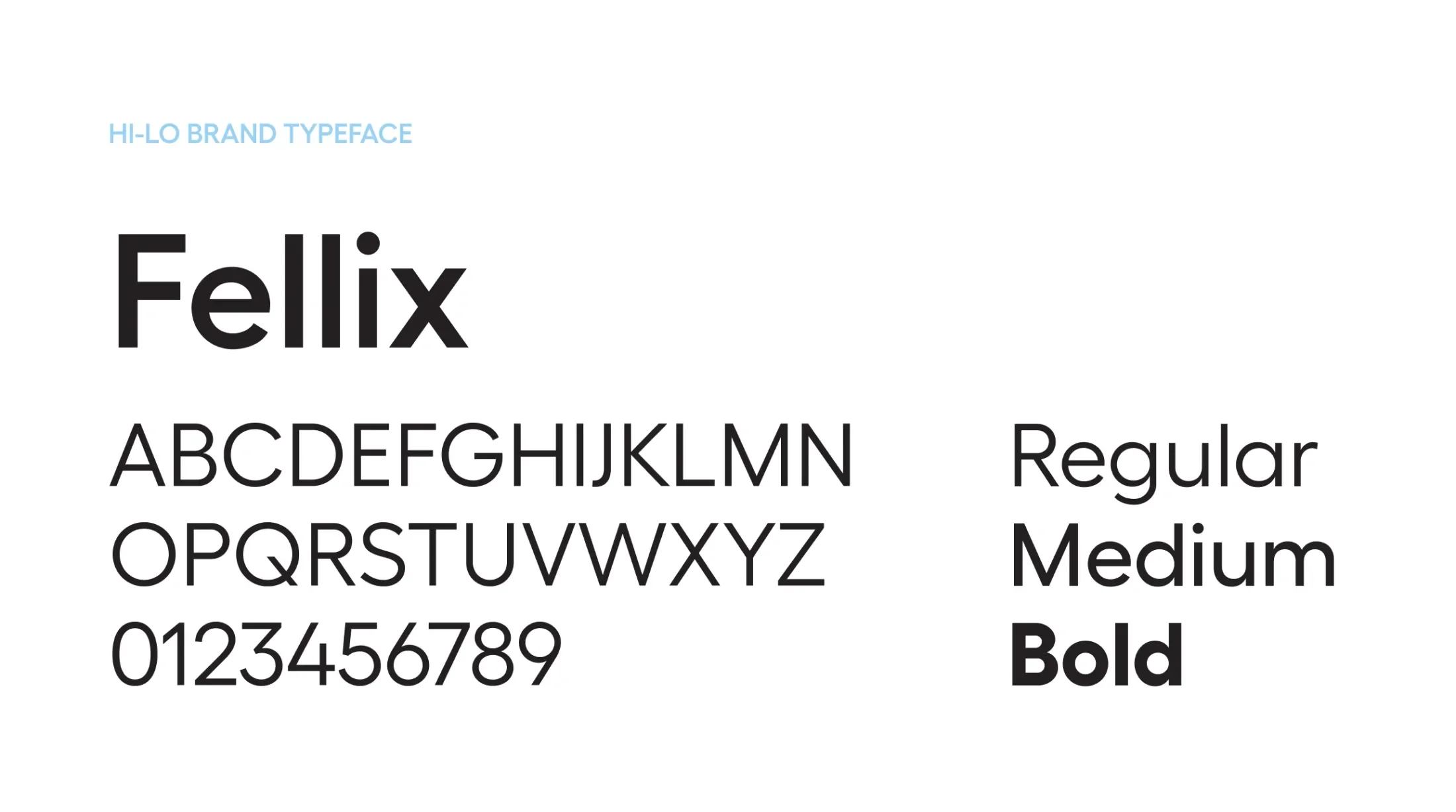Hi-Lo brand typeface featuring the Fellix font